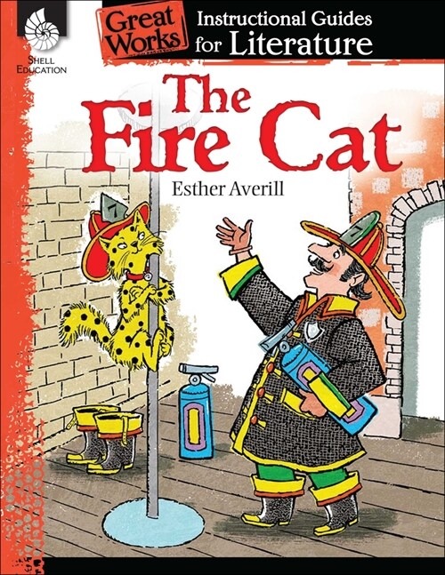 The Fire Cat: An Instructional Guide for Literature: An Instructional Guide for Literature (Paperback)