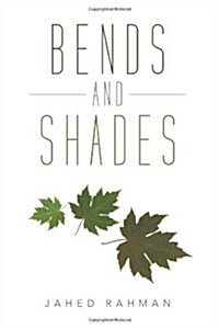 Bends and Shades (Paperback)