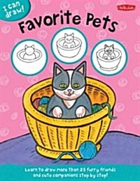 Favorite Pets: Learn to Draw Furry Friends and Cute Companions Step by Step! (Paperback)