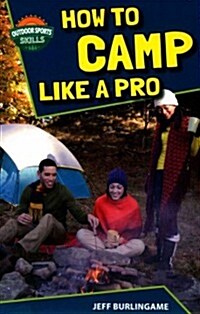 How to Camp Like a Pro (Paperback)