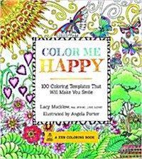 Color Me Happy: 100 Coloring Templates That Will Make You Smile (Paperback)