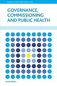 Governance, Commissioning and Public Health (Paperback)