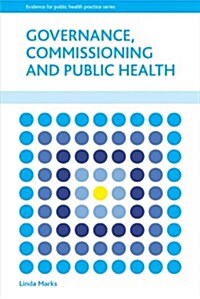Governance, Commissioning and Public Health (Hardcover)