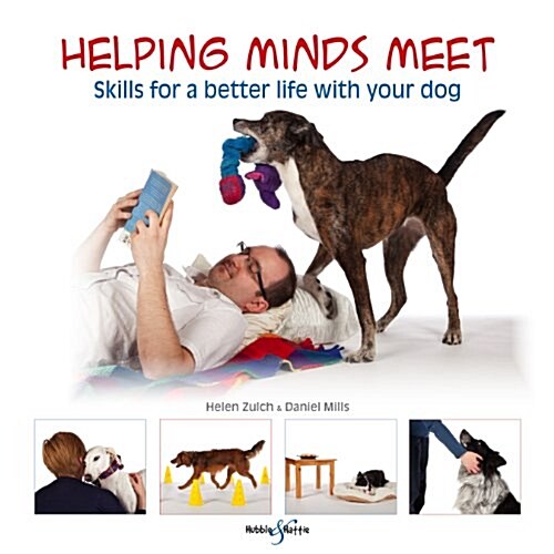 Helping Minds Meet : Skills for a Better Life with Your Dog (Paperback)