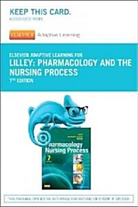 Elsevier Adaptive Learning for Pharmacology and the Nursing Process Access Card (Pass Code, 7th)