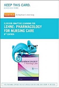 Elsevier Adaptive Learning for Pharmacology for Nursing Care Access Card (Pass Code, 8th)