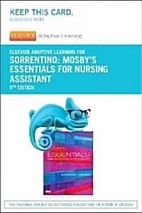 Elsevier Adaptive Learning for Mosbys Essentials for Nursing Assistants Access Card (Pass Code, 5th)