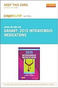 Intravenous Medications 2015 Pageburst on Kno Access Code (Pass Code, 31th)
