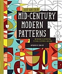 Mid-Century Modern Patterns: 30 Original Illustrations to Color, Customize, and Hang (Paperback)