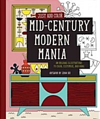 Mid-Century Modern Mania: 30 Original Illustrations to Color, Customize, and Hang (Paperback)