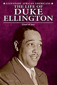 The Life of Duke Ellington (Hardcover)