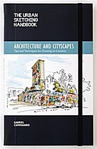 The Urban Sketching Handbook Architecture and Cityscapes: Tips and Techniques for Drawing on Location (Paperback)