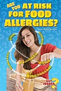 Are You at Risk for Food Allergies? (Library Binding)