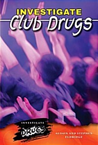 Investigate Club Drugs (Paperback)