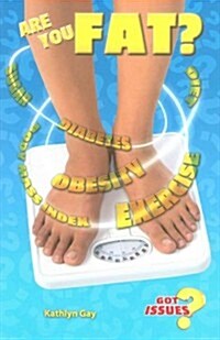 Are You Fat?: The Obesity Issue for Teens (Paperback)