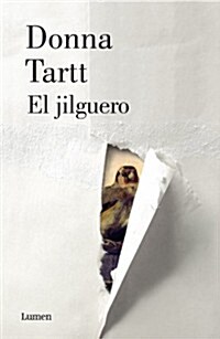 El jilguero / The Goldfinch (Paperback, Translation)