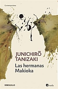 Las hermanas Makioka / The Makioka Sisters (Paperback, POC)