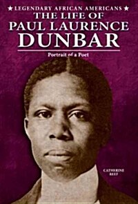 The Life of Paul Laurence Dunbar (Hardcover)