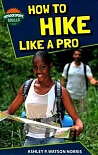 How to Hike Like a Pro (Paperback)