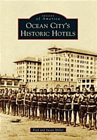 Ocean Citys Historic Hotels (Paperback)