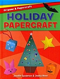 Holiday Papercraft (Library Binding)