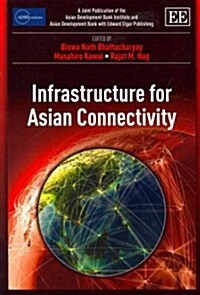 Infrastructure for Asian Connectivity (Paperback)