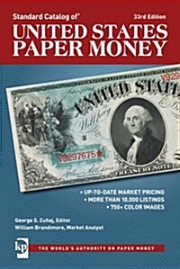 Standard Catalog of United States Paper Money (Paperback, 33, Thirty-Third)