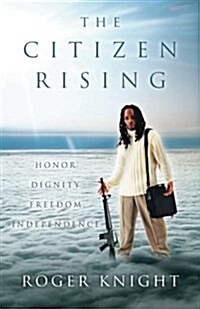 The Citizen Rising (Paperback)