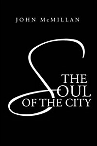 The Soul of the City (Paperback)