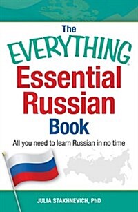 The Everything Essential Russian Book: All You Need to Learn Russian in No Time (Paperback)