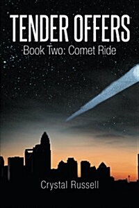 Tender Offers: Book Two: Comet Ride (Paperback)