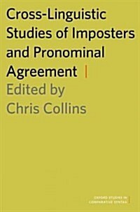 Cross-Linguistic Studies of Imposters and Pronominal Agreement (Hardcover)