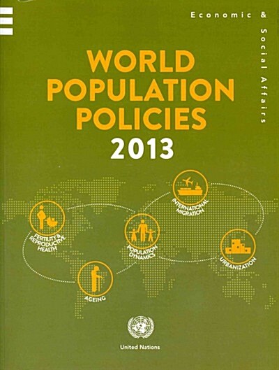 World Population Policies: 2013: Population Studies, No.341 (Paperback)