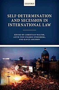 Self-Determination and Secession in International Law (Hardcover)