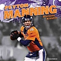 Peyton Manning (Library Binding)