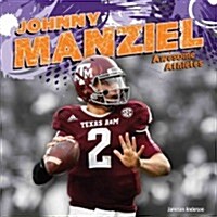 Johnny Manziel (Library Binding)