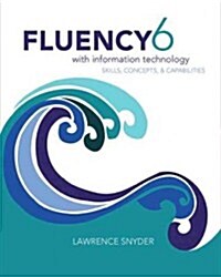 Fluency with Information Technology (Paperback, 6)