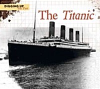 The Titanic (Library Binding)