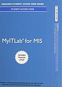 Myitlab with Pearson Etext -- Access Card -- For MIS Essentials (Hardcover, 4)