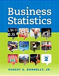 Business Statistics Plus New Mylab Statistics with Pearson Etext -- Access Card Package [With Access Code] (Hardcover, 2)