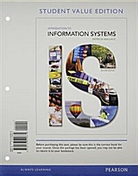 Introduction to Information Systems, Student Value Ediition Plus Myitlab with Pearson Etext -- Access Card Package (Hardcover, 2)