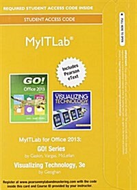 Myitlab with Pearson Etext -- Access Card -- For Go! with Visualizing Technology Complete (Hardcover, 3)