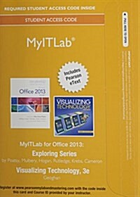 Myitlab with Pearson Etext -- Access Card -- For Exploring with Visualizing Technology (Hardcover, 3)