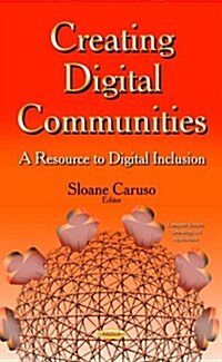 Creating Digital Communities (Hardcover)