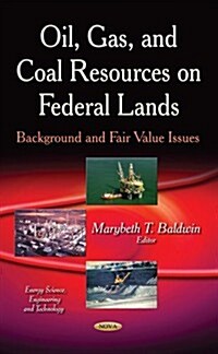 Oil, Gas, and Coal Resources on Federal Lands (Hardcover)