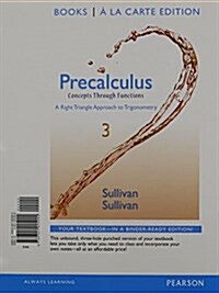 Precalculus: Concepts Through Functions, a Right Triangle Approach to Trigonometry, Books a la Carte Edition Plus New Mylab Math -- (Hardcover, 3)