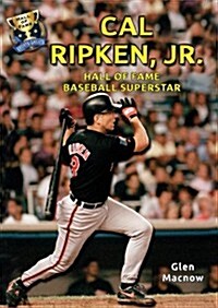 Cal Ripken, Jr.: Hall of Fame Baseball Superstar (Paperback)