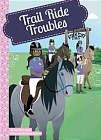 Trail Ride Troubles (Library Binding)