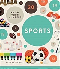 Know Your Numbers: Sports (Library Binding)