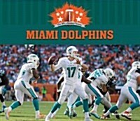 Miami Dolphins (Library Binding)